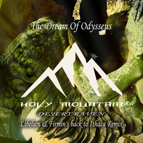 Desert Raven - The Dream Of Odysseus Remixes [HML020]